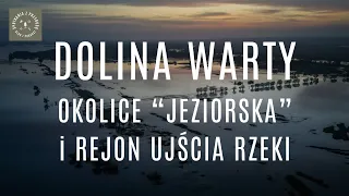 DOLINA WARTY - REZERWAT JEZIORSKO i REJON UJŚCIA RZEKI