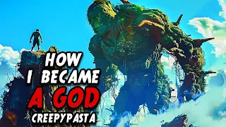 "How I Became God" Creepypasta Story | True Scary Stories | Stories For Sleep