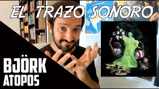 BJÖRK - ATOPOS - ANÁLISIS - RESEÑA