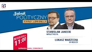 Fundusz odbudowy - Łukasz Warzecha, Stanisław Janecki | Salonik Polityczny odc. 363 3/3