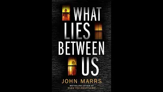 "What Lies Between Us" By John Marrs