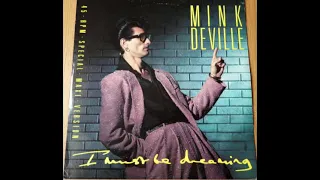 Mink DeVille - I Must Be Dreaming (Remix)