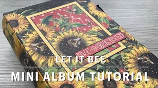 Graphic 45 Brand Ambassador Project - Let It Bee Soft Spine Album
