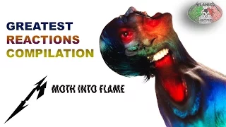 METALLICA - MOTH INTO FLAME - GREATEST REACTIONS COMPILATION - NEW SONG 2016