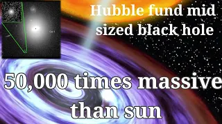 Hubble space telescope finds evidence of mid sized black hole. space video