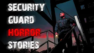 7 TRUE Creepy Security Guard Horror Stories | True Scary Stories