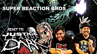 SUPER REACTION BROS REACT & REVIEW Justice League Dark Official Trailer!!!!