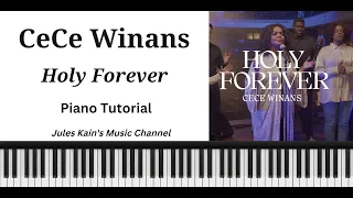 CeCe Winans - Holy Forever - Easy Piano Tutorial