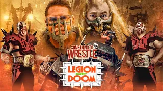 Something To Wrestle #352: Legion Of Doom