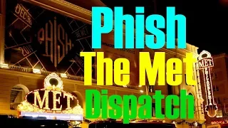 Phish The Met Dispatch (Fall Tour 2019)