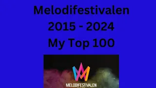 Melfest 2015 - 2024 (My Top 100)