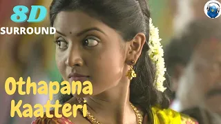 Othapana Kaatteri 8D | Udanpirappe | Jyothika ,Sasikumar,Samuthirakani | D.Imman | 8D Kuyil