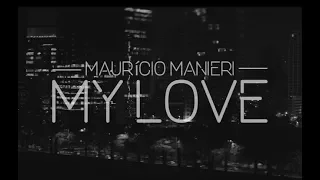 Mauricio Manieri - My Love