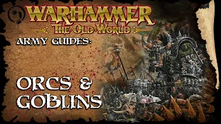 Orcs and Goblins Tribes  - The Old World Faction Guide - Warhammer Fantasy