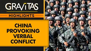 China provoking a verbal conflict with India? | Gravitas Highlights