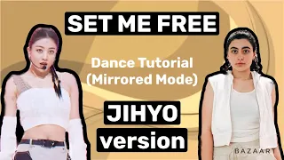 TWICE Set Me Free- Dance Tutorial (JIHYO version)