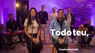 Todo Teu ó Mãe | Missionário Shalom | feat.Susi Castro | #MshAoTeuLado