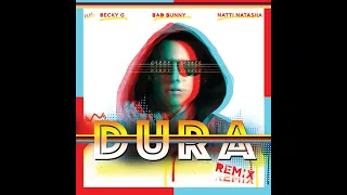 Daddy Yankee - Dura Remix (Feat. Bad Bunny, Natti Natasha & Becky G)