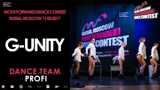 G-Unity | PROFI DANCE TEAM | MOVE FORWARD DANCE CONTEST 2017 [OFFICIAL VIDEO]