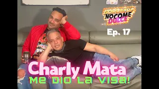 CHARLY MATA - Me Dió la Visa - @charlylocote  - Borracho No Come Dulce con Leo Colina