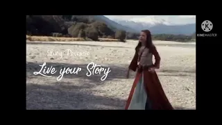 Live Your Story || Lucy Pevensie