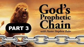 03. God’s Prophetic Chain – Pastor Stephen Bohr - The Sword and the Captivity