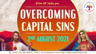 (LIVE) - Overcoming Capital Sins (2 August 2021) Divine UK