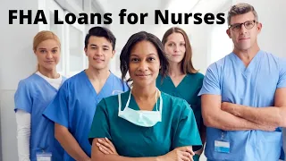 FHA Loans for Nurses - How to Qualify