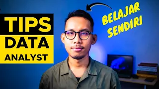 Tips Belajar Data Analis Sendiri