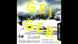 Geiger von Gustav Skördeman | Gelesen von Daniela Bette-Koch | Hörbuch  | Hörprobe | Lübbe Audio