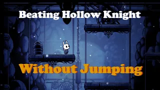Beating Hollow Knight Without Jumping (TAS)