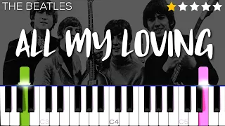 The Beatles - All My Loving | EASY Piano Tutorial