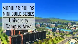 University Campus - Cities Skylines Modular Builds - No Mods (Mini Build Guides)