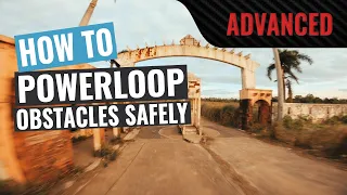 How to Powerloop Obstacles SAFELY | FPV Trick Tutorial