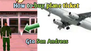 How to buy plane ticket in gta san andreas