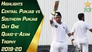 Highlights | Central Punjab vs.  Southern Punjab Day One | Quaid-e-Azam Trophy 2019-20