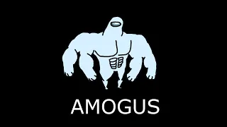 amogus → AMOGUS