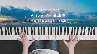 Freezing Nonsense Theater [Alice in 冷凍庫] - Orangestar (Piano Cover 2020) / 深根