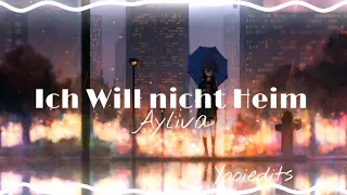 Ayliva - Ich will nicht Heim (sped up)