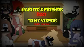 ||🔥Naruto’s friends react to my videos🍥🍜🔥||(highly requested for some reason😗)(songindesc😌)