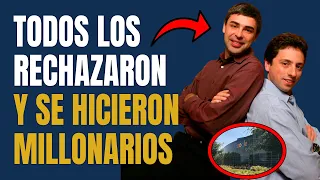 Fueron Rechazados y Se Hicieron Millonarios | La Historia de Google 💻