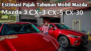 Pajak Tahunan Mobil Mazda | Mazda 3, Mazda Cx-30, Mazda Cx-3, Mazda Cx-5, Mazda Cx-9