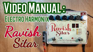 Video Manual: Electro Harmonix Ravish Sitar