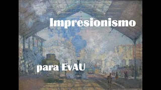 Impresionismo para EvAU