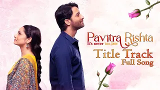 Pavitra Rishta Season 02 - Title Song | Palak Muchhal | Mukund Suryawanshi | Ankita | Shaheer Sheikh