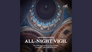 All-Night Vigil, Op. 37: II. Bless the Lord, O My Soul