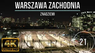 MODERNIZACJA STACJI WARSZAWA ZACHODNIA Z DRONA 21 | ZNADZIEMI | LUTY 2023 | 4K