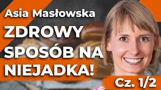 Moje dziecko nie chce jeść! Jak zadbać o zdrowie i dietę rodziny?! – Asia Masłowska cz.1