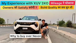 My Experience with xuv 3x0 new model | क्या Xuv 3xo Owner खुश कर पाएगी? | Why buy over Nexon
