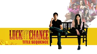 Luck By Chance  | Decoding the title sequence | Farhan Akhtar, Konkona Sen Sharma, Hrithik Roshan